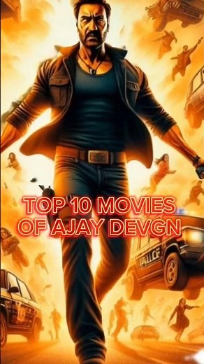 Top 10 Ajay Devgn Movies You MUST WATCH
