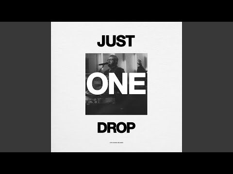 Just One Drop (Live From New Orleans)