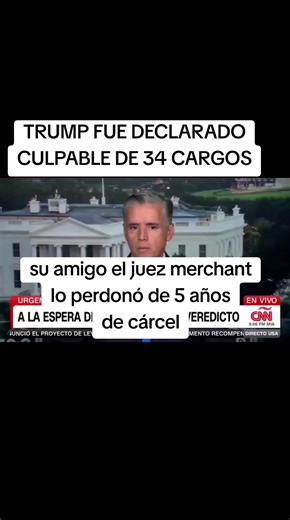 Donald Trump declarado culpable de múltiples cargos