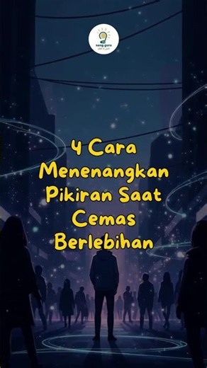 4 Cara Menenangkan Pikiran Saat Cemas Berlebihan
