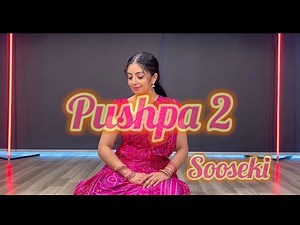 SOOSEKI/ PUSHPA 2/ Srija Ramakrishna Choreography ‪@srijaramakrishna3947‬