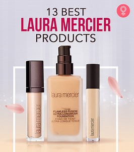 13 Best Makeup Artist-Approved Laura Mercier Products Of 2025