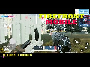 FIREFRONT FPS NEW LATEST ALPHA GAMEPLAY ANDROID IOS BEST BATTLFIELD LIKE 2022