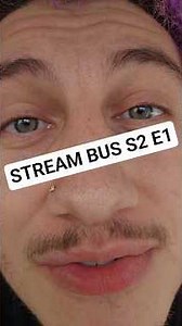 Project Stream Bus: Season 2 Episode 1