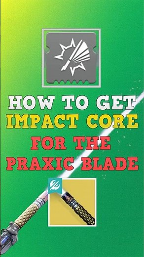 Praxic Blade Impact Core Ugrade | How To Get #destiny2 #bungie #destinythegame