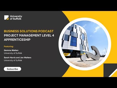 Business Solutions Podcast: Project Management Level 4