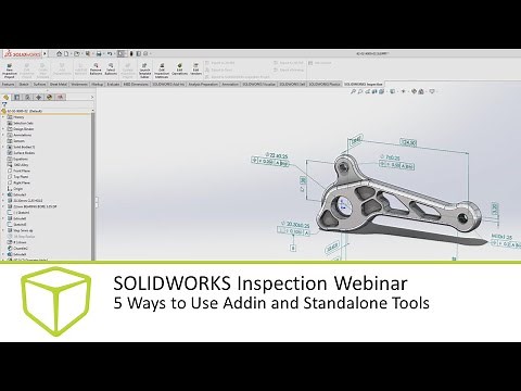 SOLIDWORKS Inspection Webinar 5 Ways to Use Addin and Standalone Tools