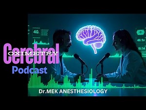 Cerebral Oximetry Explained | NIRS Monitoring, Interpretation & Clinical Use Podcast | Dr.MEK