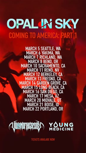 OPAL IN SKY on Instagram: "Next month! Don’t miss our first US tour with @votsbandmn & @youngmedicine. Tickets available now. 🎫 Tickets at www.opalinsky.ca March 5 | Seattle, WA | All Ages @funhouseseattle March 6 | Yakima, WA | All Ages @beardedmonkeymusic March 7 | Richland, WA | All Ages @raysgoldenlion March 8 | Bend, OR | All Ages @volcanictheatrepub March 10 | Sacramento, CA | All Ages @cafecolonial916 March 11 | Reno, NV | All Ages @clubunderground.reno March 12 | Berkeley, CA | All Ages