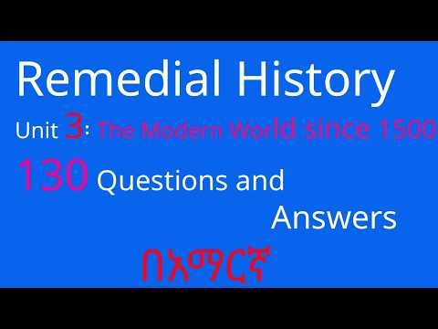 Remedial History Unit 3: Made Easy | The Modern World Since 1500 Questions and Answers