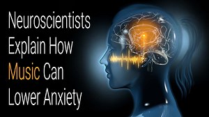 Neuroscientists Explain How Music Can Lower Anxiety