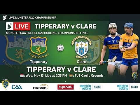 GAA Beo | Tipperary v Clare - 2026 Munster GAA Fulfil U20 Hurling Championship Final