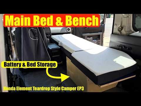 Main Bed and Bench, Super Compact & EASY! Honda Element Teardrop Style Camper EP3