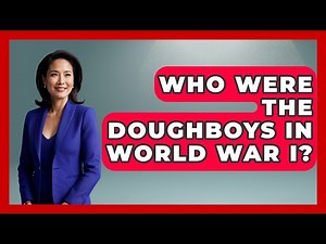 Who Were The Doughboys In World War I? - Military History HQ