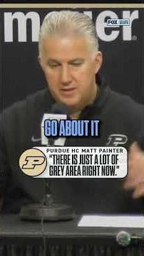 Matt Painter addresses lack of rules and guidance surrounding recruiting, player eligibility #CBB