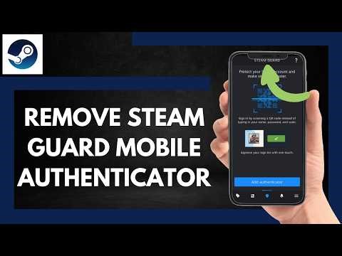 How To Remove Steam Guard Mobile Authenticator