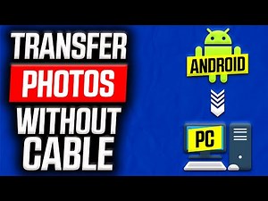 How to Transfer Photos From Android to PC Without Cable (2025)