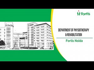Walk-through video of Department of Physiotherapy, Fortis Hospital, Noida