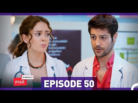 Emergency Pyar Episode 50 (Urdu Dubbed)