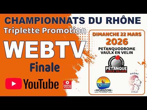 🔴 LIVE – finale Championnat du Rhône Triplette Promotion Pétanque 2026 | Vaulx-en-velin |