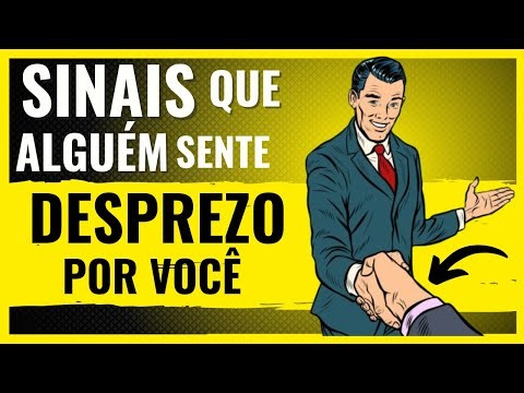 8 Sinais de que Alguém te DESPREZA EM SEGREDO