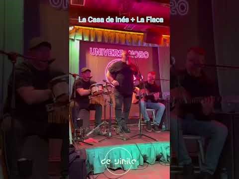 La Casa de Inés + La Flaca (Cover en directo)