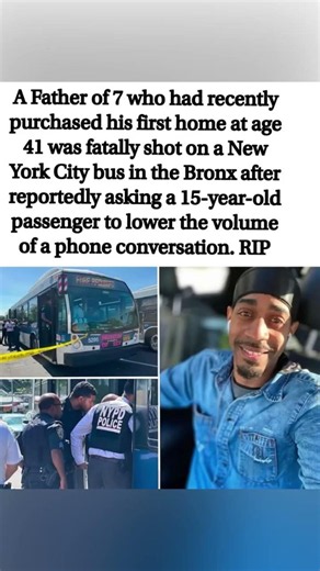 Father of 7 Shot Dead On NYC Bus After Asking Teen To Lower Phone Volume 💔