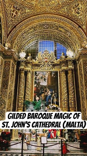 Golden Baroque Magic of St.John’s Co-Cathedral #travel #malta #architecture