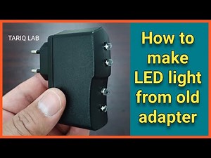 How To Make LED Light From Old Charger