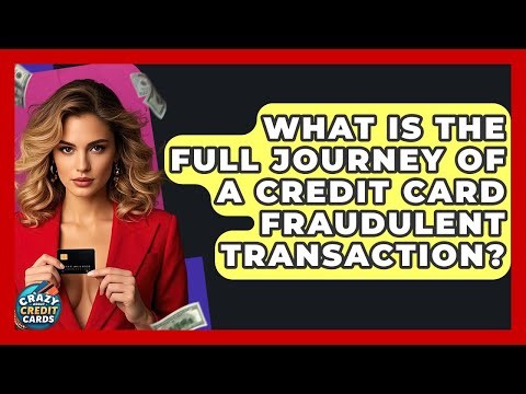 What Is The Full Journey Of A Credit Card Fraudulent Transaction? - Crazy About Credit Cards