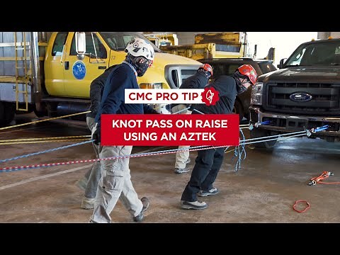 How to Pass a Knot on a Raise Through the CLUTCH Using an AZTEK | CMC Pro Tip