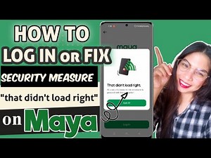 How to fix security measure maya | How to Log in with out " that didn't load right " #maya #paymaya