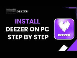 How to Install Deezer on PC Step By Step