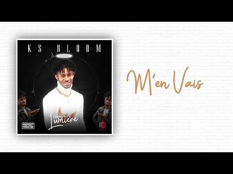 KS Bloom - M'en vais (lyrics)