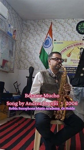🎷Bésame Mucho Song by Andrea Bocelli ‧2006|Saxophone Learning|Student of Robin SaxophoneMusicAcademy