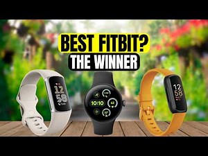 Best Fitbit for 2026 🔥 Top 3 Ranked from Budget to Premium