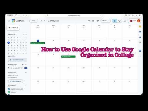 How to Use Google Calendar to Stay Organized in College