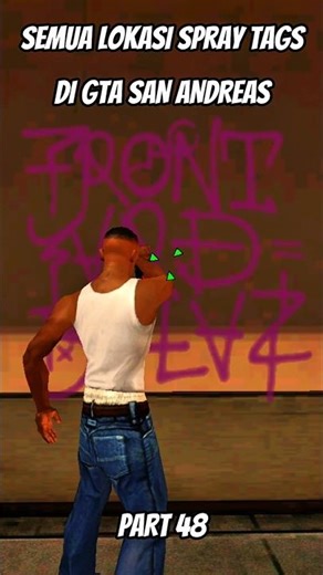 SEMUA LOKASI SPRAY TAGS DI GTA SAN ANDREAS PART 48