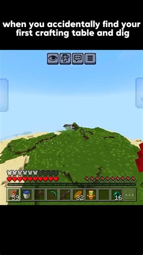 [when you accidentally find your first crafting table and dig😊] #minecraft #frist#shortsfeed#viral
