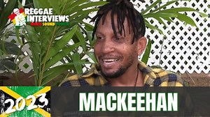 Video: Mackeehan @ Reggae Interviews 4/10/2023