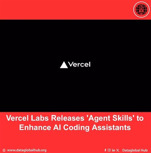 DataGlobal Hub on Instagram: "Vercel Labs Releases ‘Agent Skills’ to Enhance AI Coding Assistants Vercel Labs has released an open-source project called Agent Skills, a collection of packaged instructions and scripts designed to extend the capabilities of AI coding agents. The toolkit provides specialized functions that AI assistants can use to perform specific development tasks directly within a conversation. The initial release includes three core skills: · React Best Practices: A set of over 