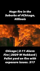 39K views · 372 reactions | HUGE FIRE @ A PALLET YARD! West suburbs of Chicago, #Illinois. Chicago | 2-11 Alarm Fire | 2029 W Hubbard | Pallet yard on fire with exposure issues. 317 Video credit: WGN News. | Chicago & Midwest Storm Chasers | Facebook