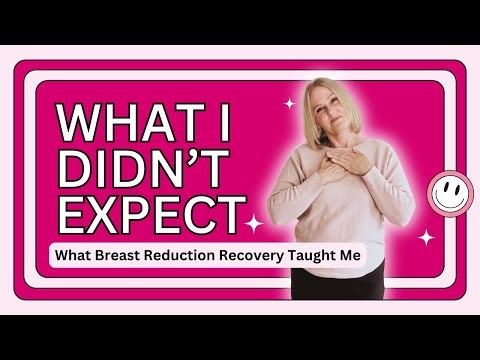 5 Lessons I Learned During Breast Reduction Recovery