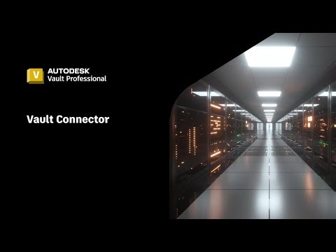 Autodesk Vault Connector What's New