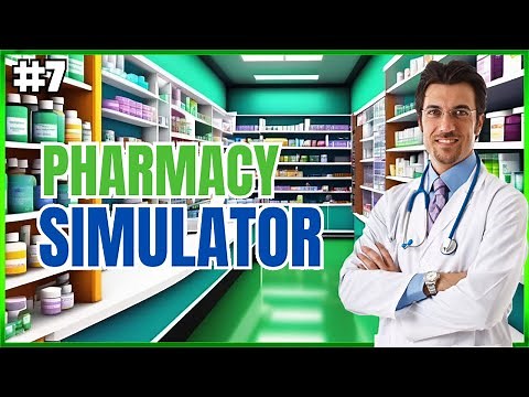 Pharmacy Simulator - Dive Into The World Of Medicines And Prescriptions - Episode #7