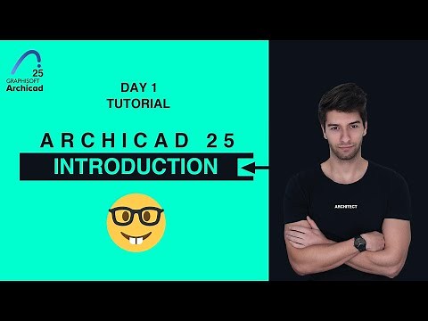 Introduction to ArchiCAD 25 Tutorial: Beginners Level