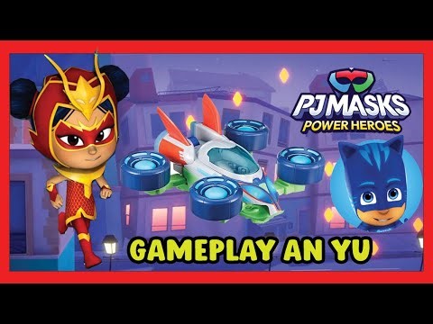 PJ Masks: Power Heroes - An Yu Gameplay is The Best Hero?! | PART 58