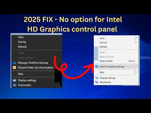 ✅ 2025 Fix - No option for Intel HD Graphics control panel from right click on desktop
