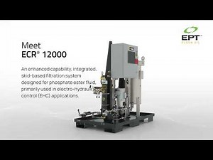 Meet ECR® 12000: Next Generation in Phosphate Ester- Based EHC Fluid Chemistry Management