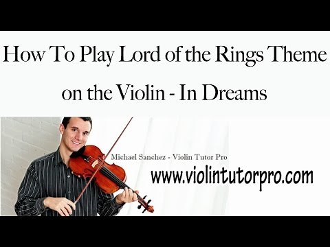 Learn How To Play Lord of the Rings Theme on the Violin - In Dreams